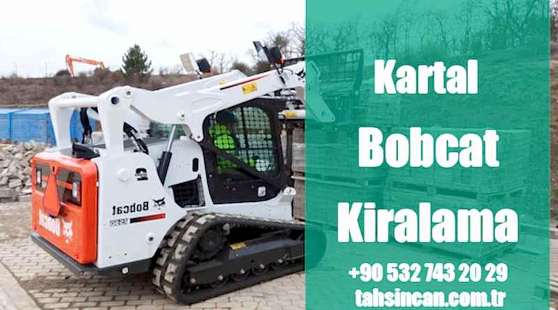 Kartal Bobcat Kiralama